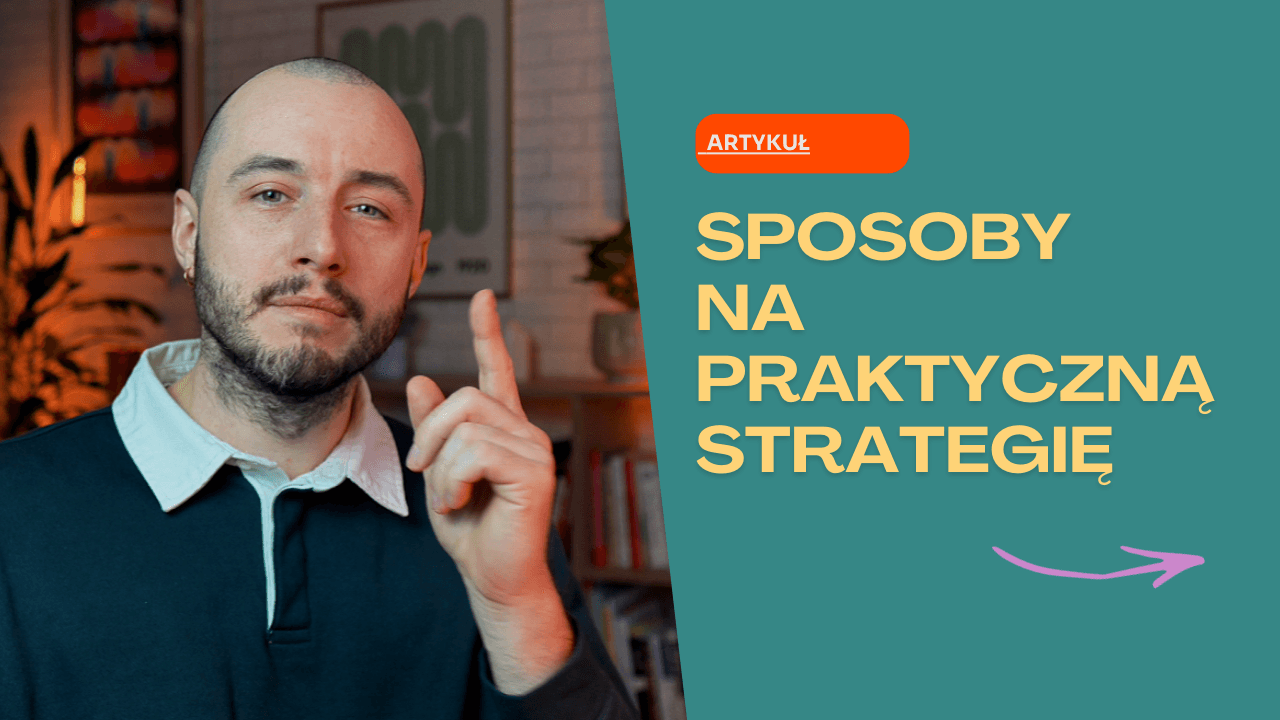 Jak nie tworzyć strategii "do szuflady"?